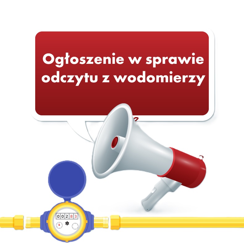 Informacja związana z wymianą Wodomierzy oraz możliwym brakiem zdalnych odczytów liczników wody. 