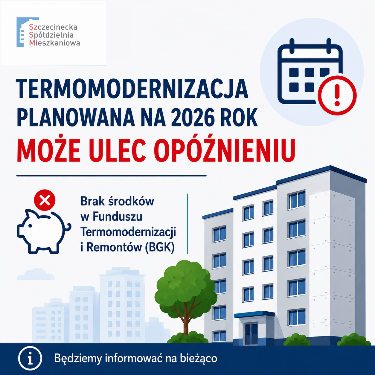 Informacja dla mieszkańców dotycząca termomodernizacji Budynków przy ul. Budowlanych 3, Spółdzielczej 1, Mierosławskiego 6
